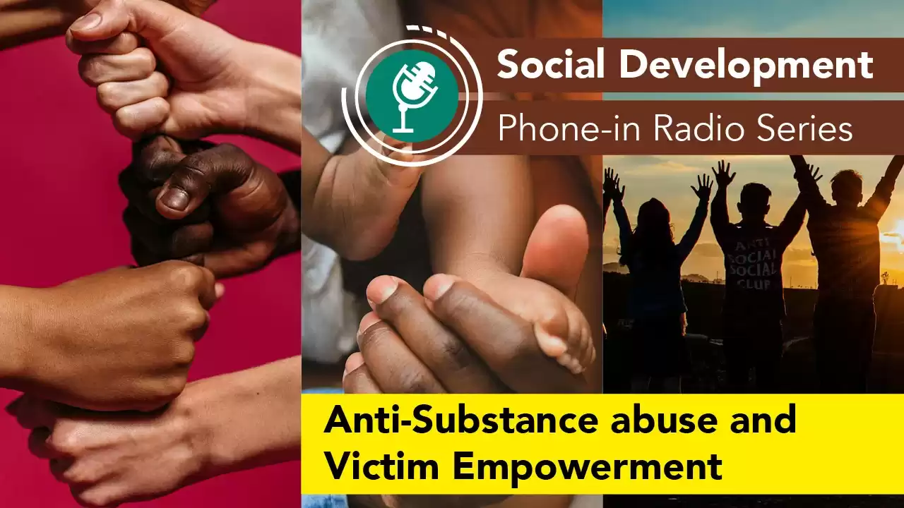 Social Development Phone in Programme - Anti-Substance abuse and Victim Empowerment