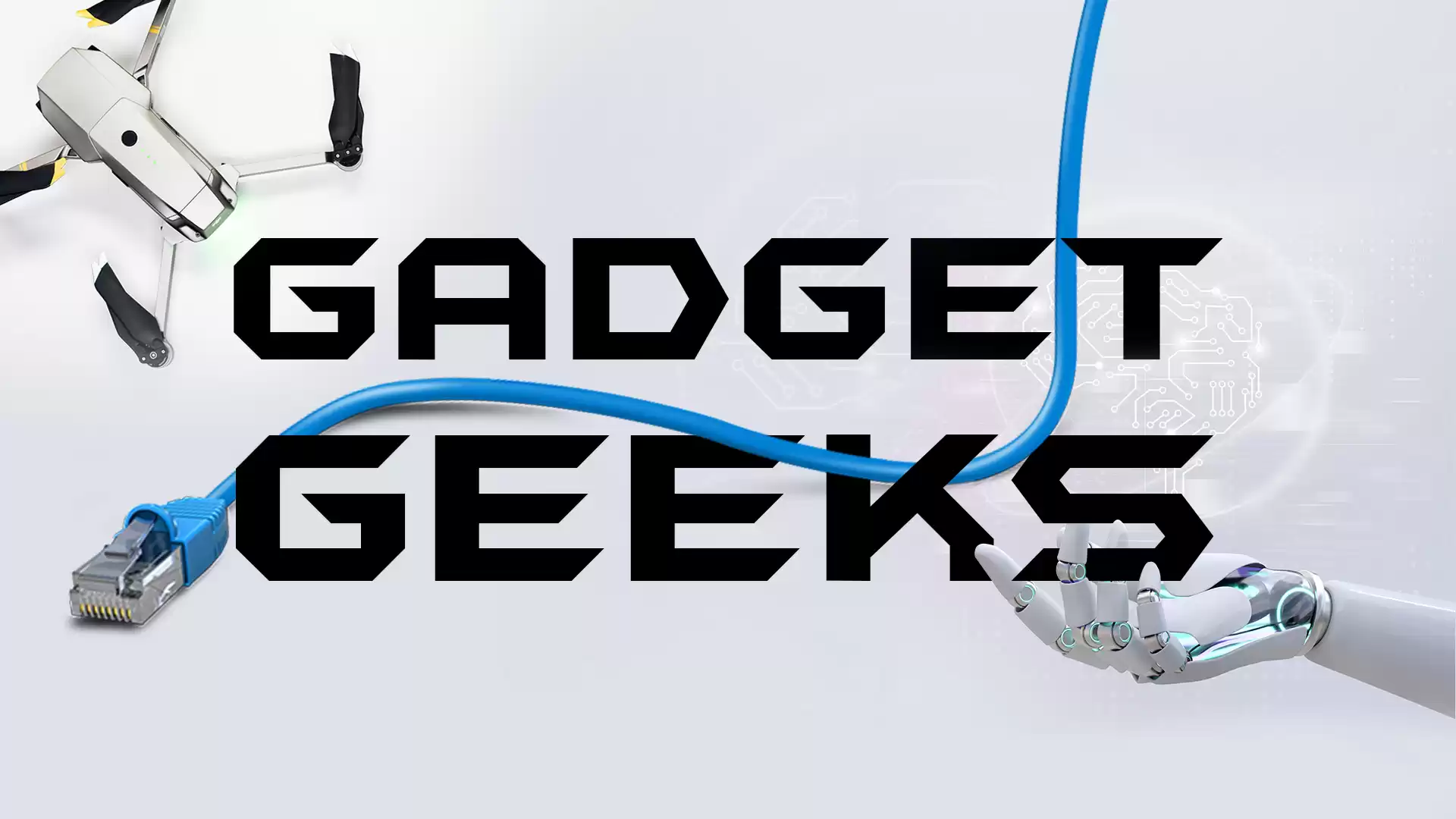 Gadget Geeks - Episode 6