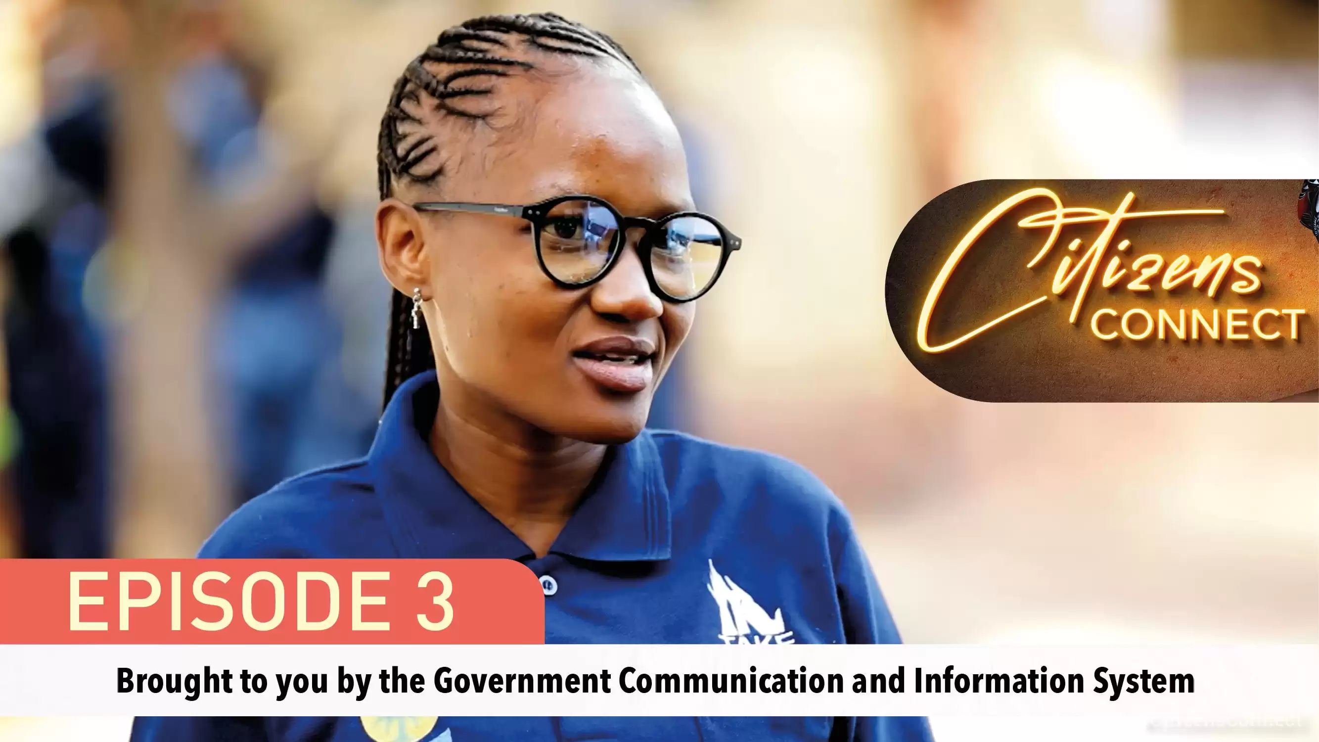 Citizens Connect Episode 3