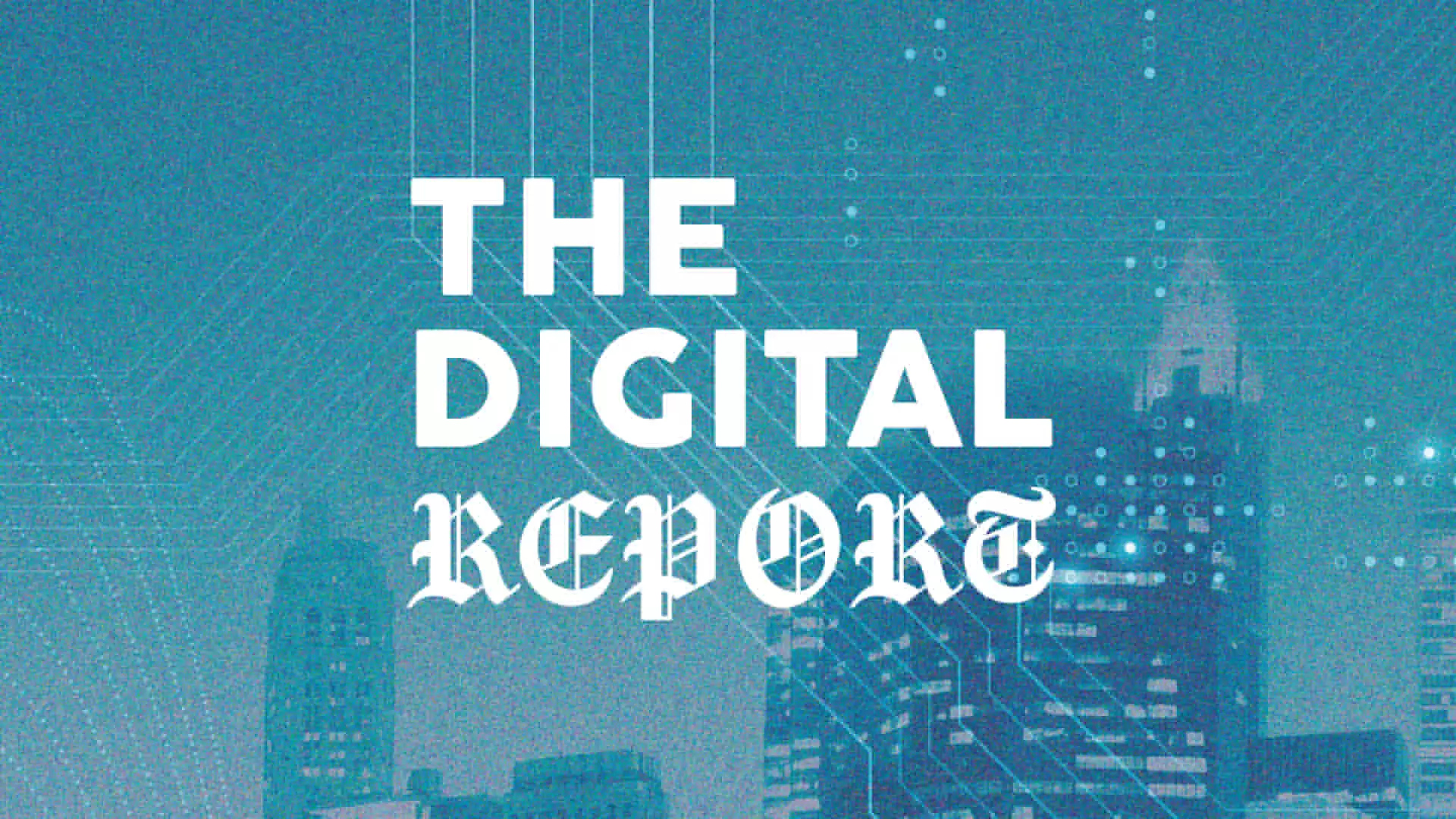 The Digital Report