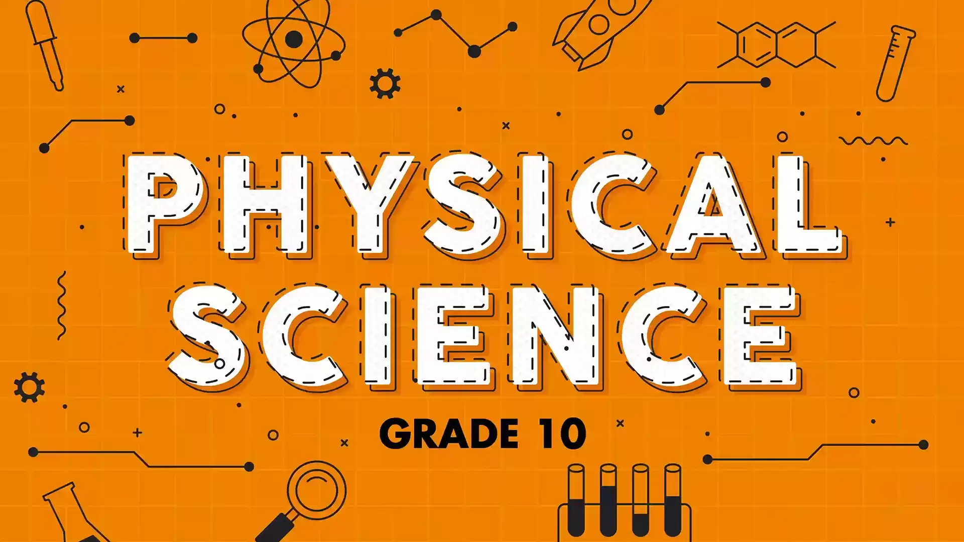 Grade 10 Physical Science