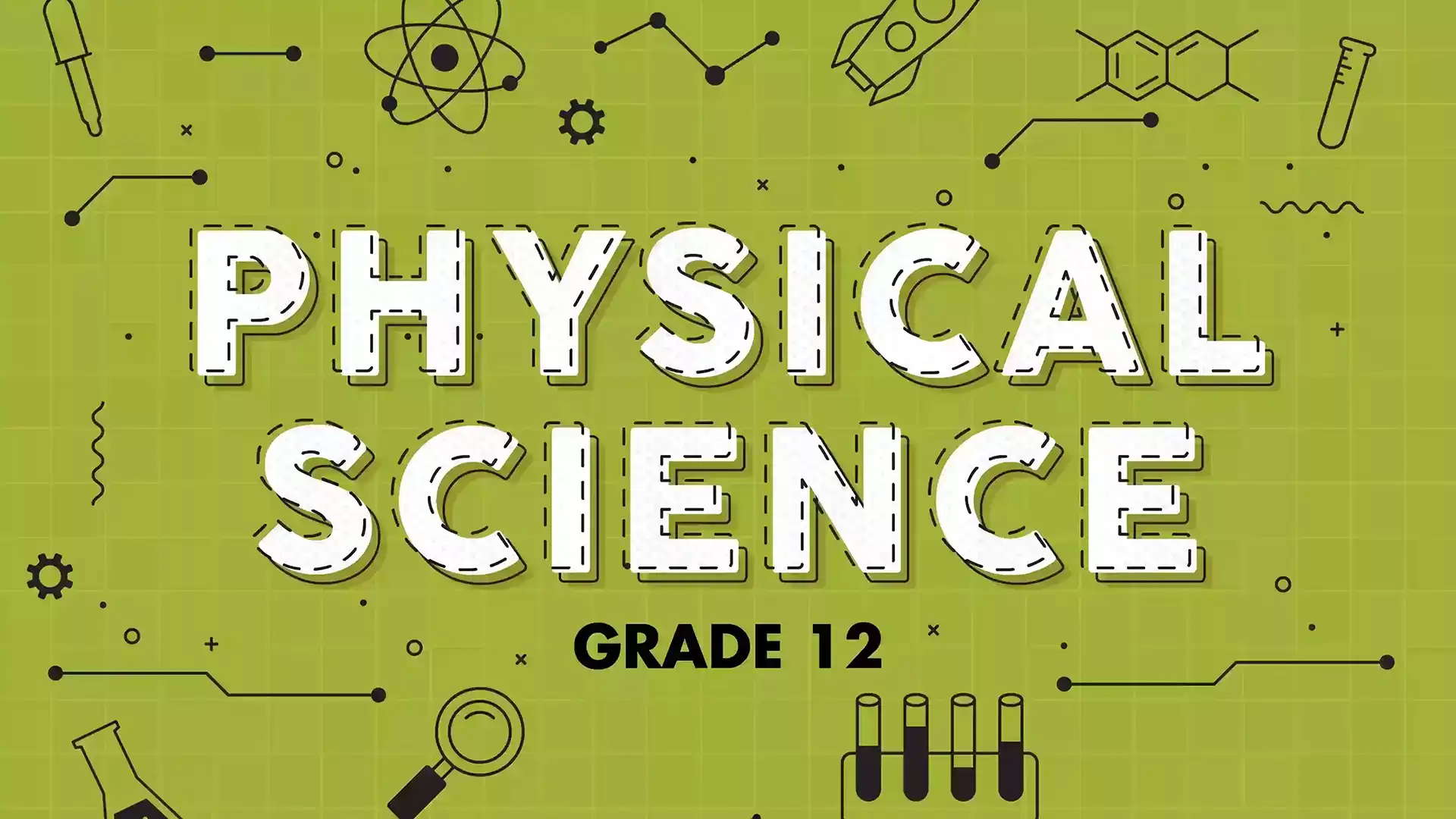 Grade 12 Physical Science